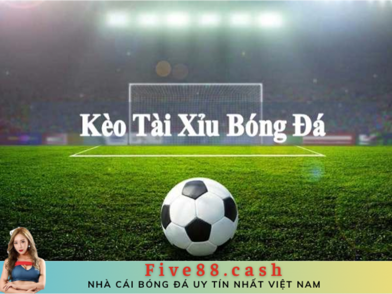 kèo tài xỉu là gì?